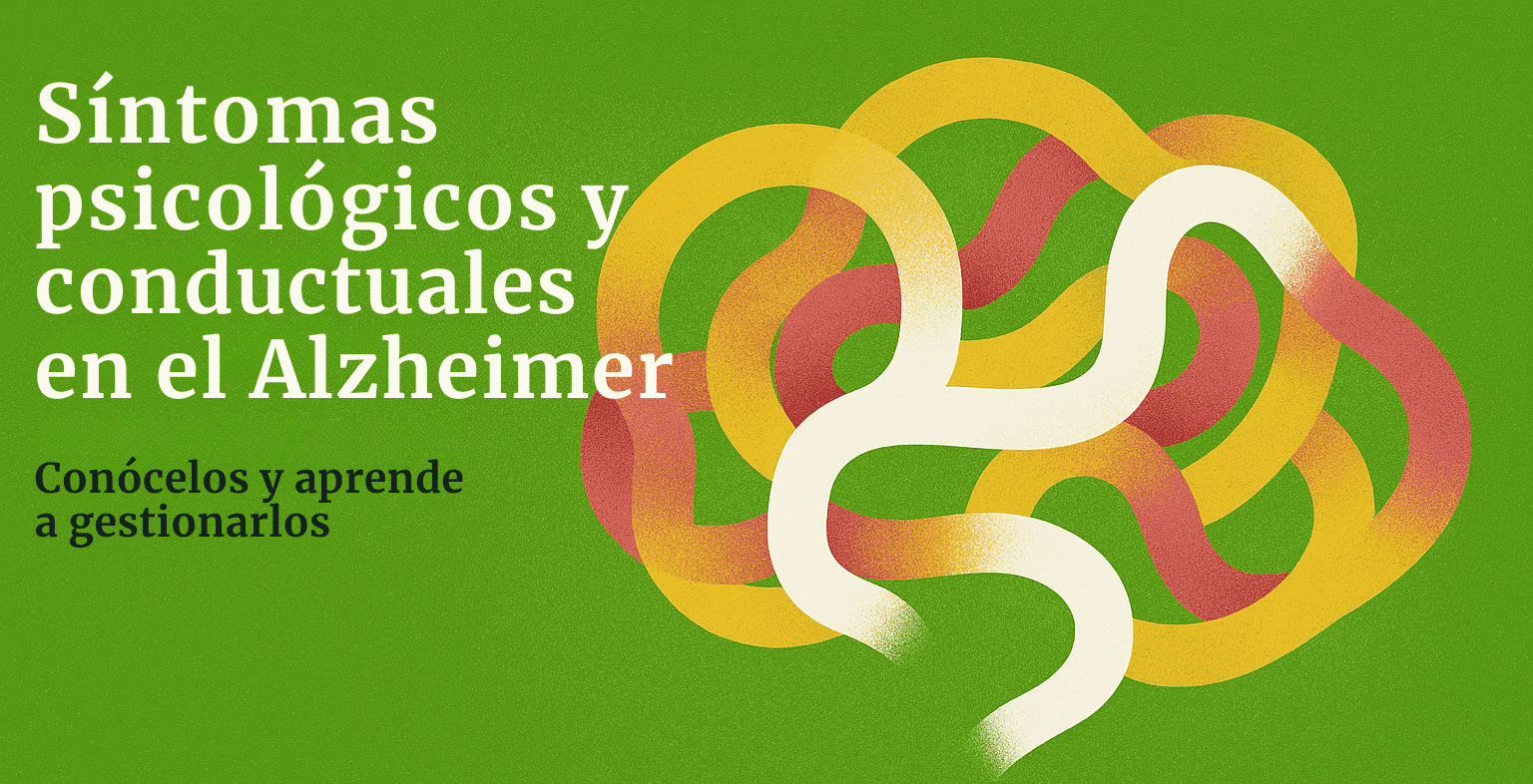 Nueva guía para ayudar a las familias a afrontar los síntomas psicológicos y conductuales del Alzheimer
